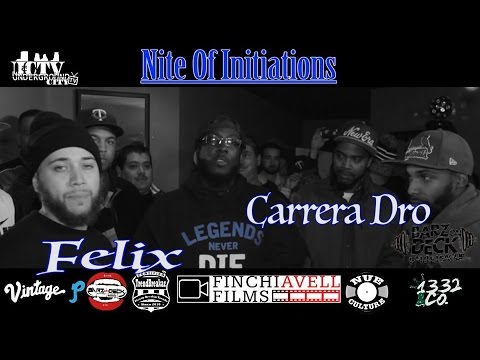 BarzOnDeck Presents NiteOfInitiations Felix Vs Carrera Dro