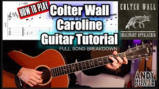 Colter Wall - Caroline Guitar Tutorial | Full Song Breakdown with Tabs