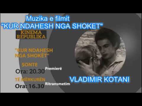 1000 Perlat-Nr.110-Vladimir Kotani Muzika e filmit ":Kur ndahesh nga shoket"