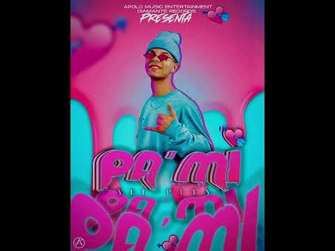 YEI PITY - Pa Mi 💘 (Audio Oficial)
