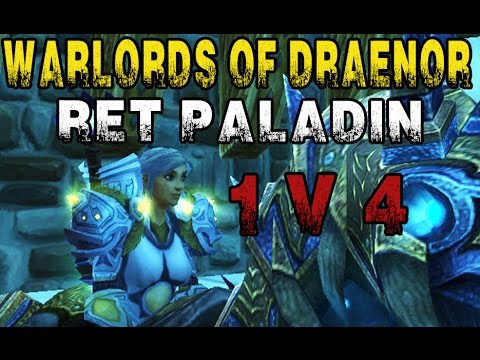WOD Ret paladin 1v1 1vs4! - Savix