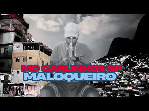 MC Carlinhos sp- maloqueiro de fé  