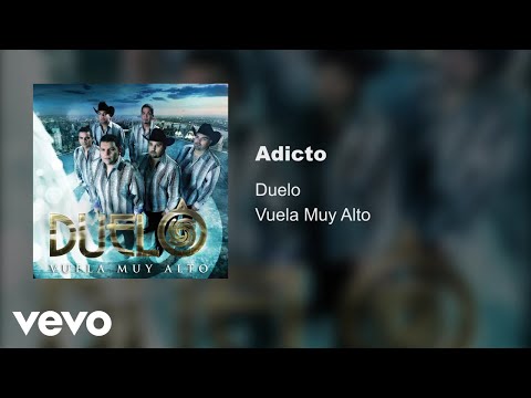 Adicto - Grupo Duelo