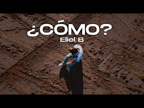 ¿Cómo? ❤️‍🩹 Eliel B (Video Con Letra) Eres Tú la pieza que Faltaba 💖