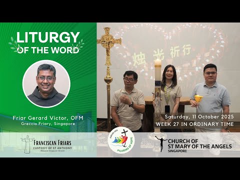 Liturgy of the Word - Focus on God’s Word - Friar Gerard Victor - 11 October 2025