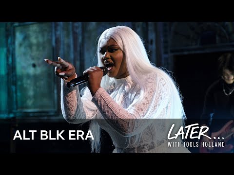 ALT BLK ERA - My Drummer’s Girlfriend (Later... with Jools Holland)