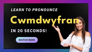 How to pronounce Cwmdwyfran