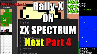 Rally X  -   ZX Spectrum Next - Part 4