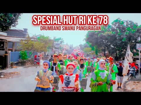 SPESIAL HUT RI KE 78 DRUMBAND SMANU PANGURAGAN LAGU SHOLALLAHU ALA MUHAMMAD