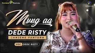 Download lagu MUNG AA VOC. DEDE RISTY | LIVE MUSIC GANJENE PANTURA mp3 Download lagu MUNG AA VOC. DEDE RISTY | LIVE MUSIC GANJENE PANTURA mp3