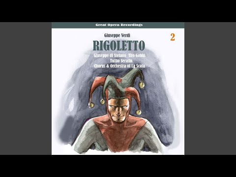 Rigoletto: Act II, "Si, vendetta, tremenda vendetta"