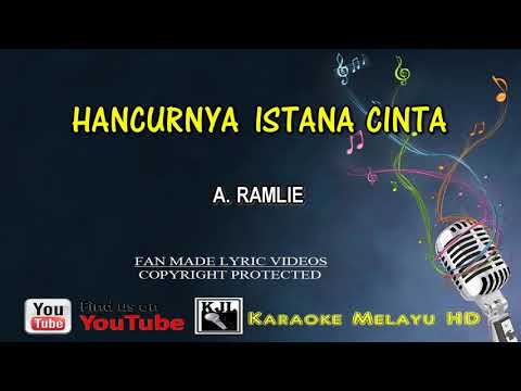A. Ramlie - Hancurnya Istana Cinta | Karaoke Tanpa Vokal Minus One Lirik Video HD