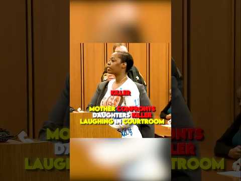 Mother Confronts Daughters Killer Laughing In Courtroom
