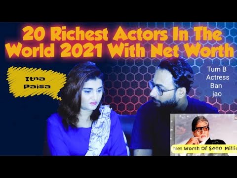 20 Richest Actors In The World 2021 With Net Worth | Best Actor | Biggest Actor | Pakistani Reaction