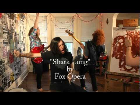 Fox Opera - Shark Lung