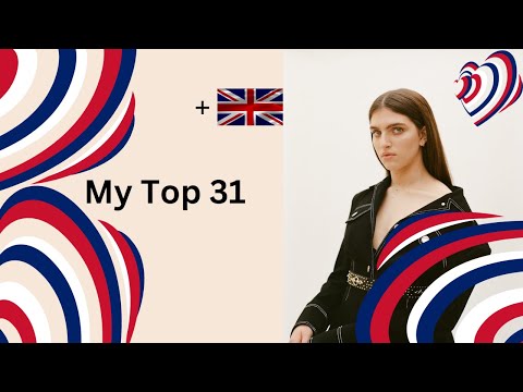 ESC 2023: My Top 31 (New:🇬🇧)