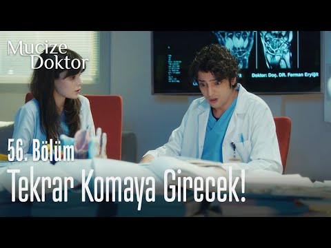 Tekrar komaya girecek! - Mucize Doktor 56. Bölüm