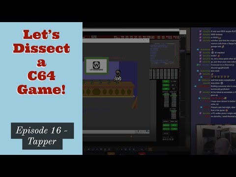 Lets Dissect a Commodore 64 Game! - Episode 16 - Tapper -  14/11/2019
