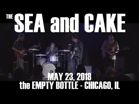 the SEA and CAKE - 2018 FULL SHOW 4K Empty Bottle Chicago, IL QUALITY AUDIO