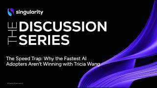 The Speed Trap: Why the Fastest AI Adopters Aren’t Winning | Singularity University