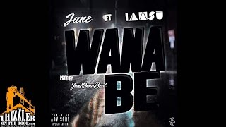 June ft. Iamsu! - Wana Be [Prod. JuneOnnaBeat] [Thizzler.com]