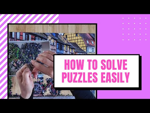 How To Solve A Jigsaw Puzzle Quickly - Tips, Tricks and Instructions