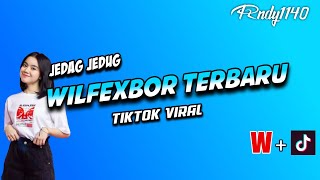 Download lagu Jedag jedug Wilfexbor full bass. Dj Viral tiktok terbaru ft.Afrian Af mp3