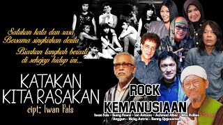 Download lagu ROCK KEMANUSIAAN - KATAKAN KITA RASAKAN (lyrics) mp3