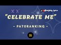 Patoranking - Celebrate Me (LYRICS)