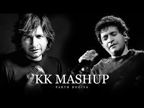KK MASHUP 2023 - Parth Dodiya | Best of KK