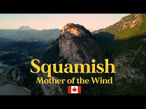 Exploring Squamish, BC By Air 🇨🇦 | Mother Of The Wind | Cinematic Drone
