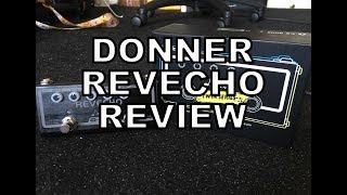 Video thumbnail for Donner Twin Series Revecho Guitar Pedal Review by Jack Silver