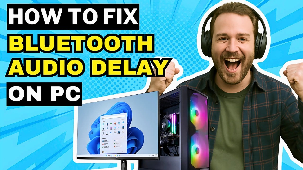 How to Fix Bluetooth Sound Delay on PC