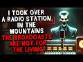 I Took Over A Radio Station In The Mountains The Broadcasts Are Not For The Living