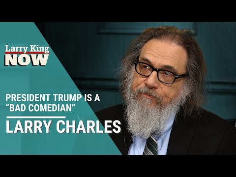 Larry Charles Thinks President Trump Is A “Bad Comedian”