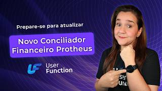 Novidade Protheus: Novo Conciliador Financeiro