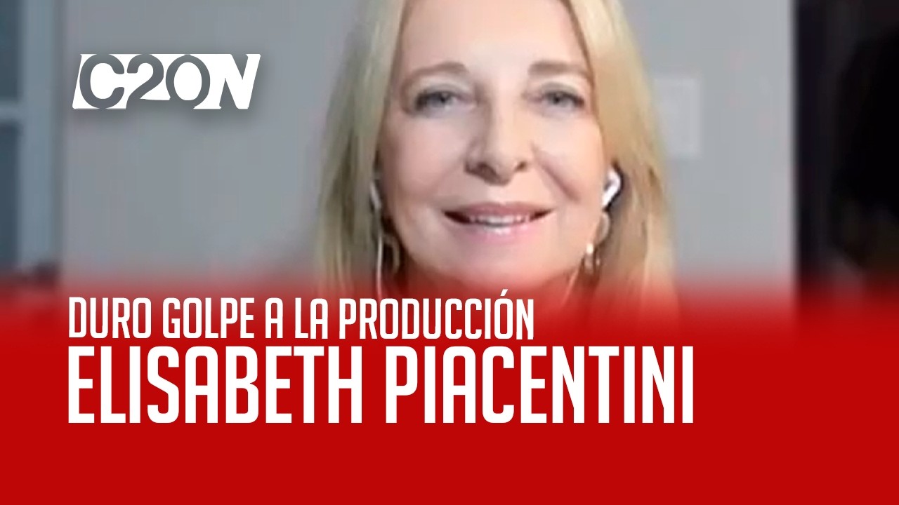 C20 Noticias | Duro golpe a la producción - Elisabeth Piacentini