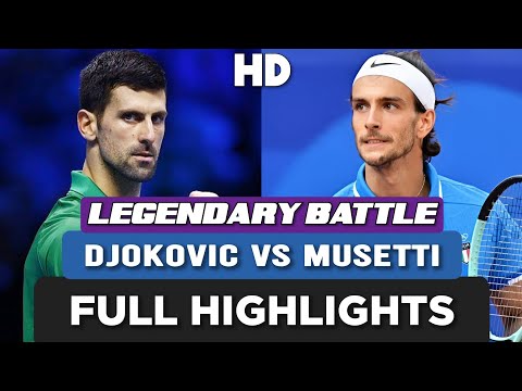 Novak Djokovic vs Lorenzo Musetti Full Highlights - Unreal Match (HD)