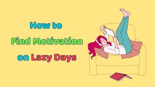 How to Find Motivation on Lazy Days | Level A2 | English shadowing