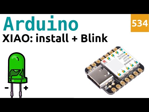 Installiamo la XIAO di Seeedstudio con Arduino e realizziamo un Blink -  Video 534