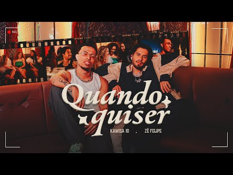 Kamisa 10 - Quando Quiser part. Zé Felipe (Clipe Oficial)