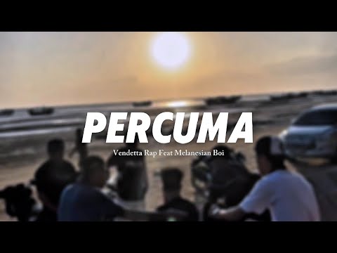 PERCUMA - Vendetta Rap Feat Melanesian Boi ( Official Audio )