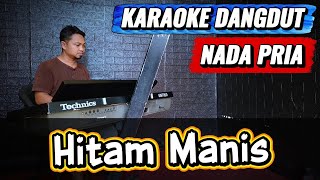 Download lagu HITAM MANIS ( Imam S Arifin ) - Karaoke Dangdut Nada PRIA mp3
