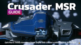 Star Citizen's Ultimate Ship Guides Ep.1: Crusader Mercury Star Runner [Updated to 4.5 Live] 4k
