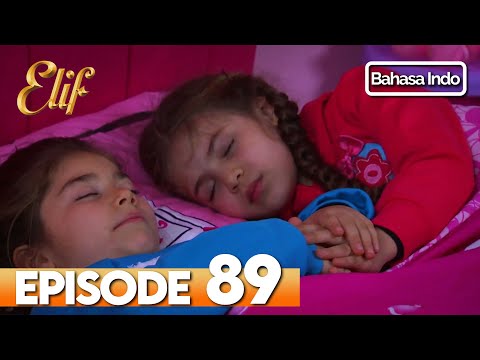 Elif Episode 89 | Indonesian Dubbed