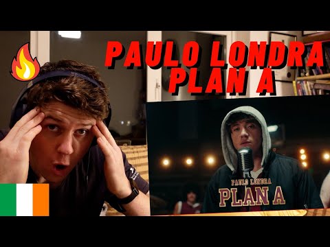 IRISH REACTION PAULO LONDRA - PLAN A!! FIRST TIME EVER LISTENING IM CONFUSED!?!