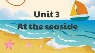 Tiếng Anh lớp 2 - Global Success - Unit 3 : At the seaside