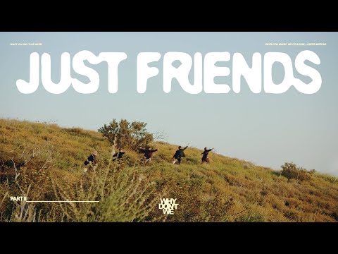 WHY DON'T WE - JUST FRIENDS