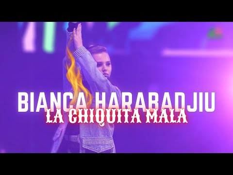 Bianca Harabadjiu - La Chiquita Mala