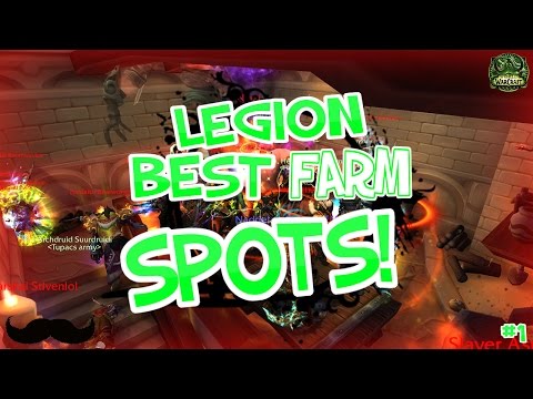 Legion : Farming Spots - Best Ways To Make Gold #1 - 7.1.5